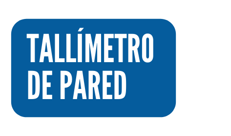 TALLÍMETRO DE PARED