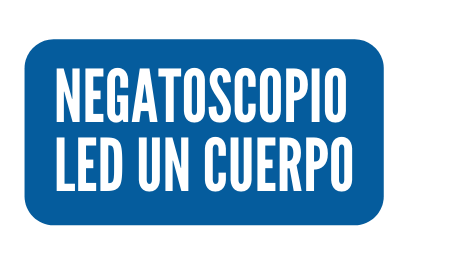 NEGATOSCOPIO LED UN CUERPO