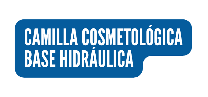 CAMILLA COSMETOLÓGICA BASE HIDRÁULICA