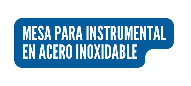 MESA PARA INSTRUMENTAL EN ACERO INOXIDABLE