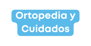 Ortopedia y Cuidados