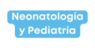 Neonatología y Pediatría